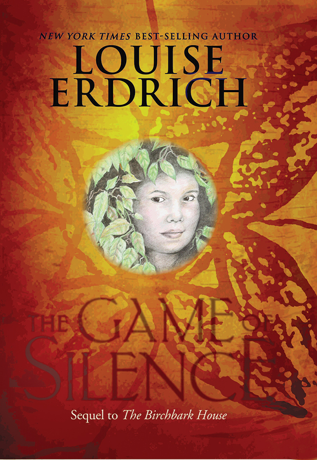 The Game of Silence by Louise Erdrich