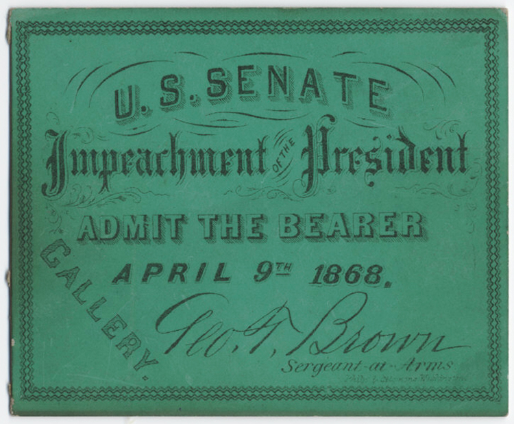 Ticket for the impeachment trial of U.S. President Andrew Johnson