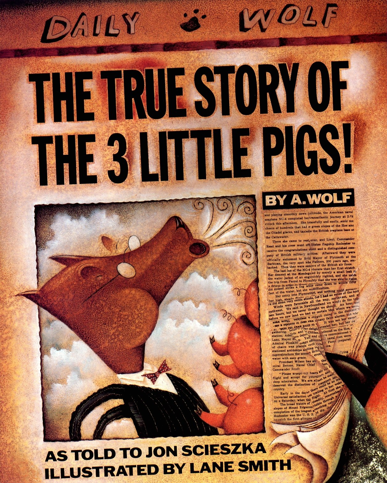 The True Story of the Three Little Pigs by A. Wolf 